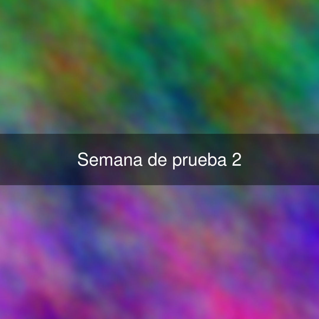 Semana de prueba 2